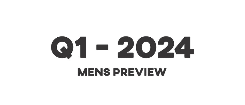 Q1 - 2024 Mens Preview