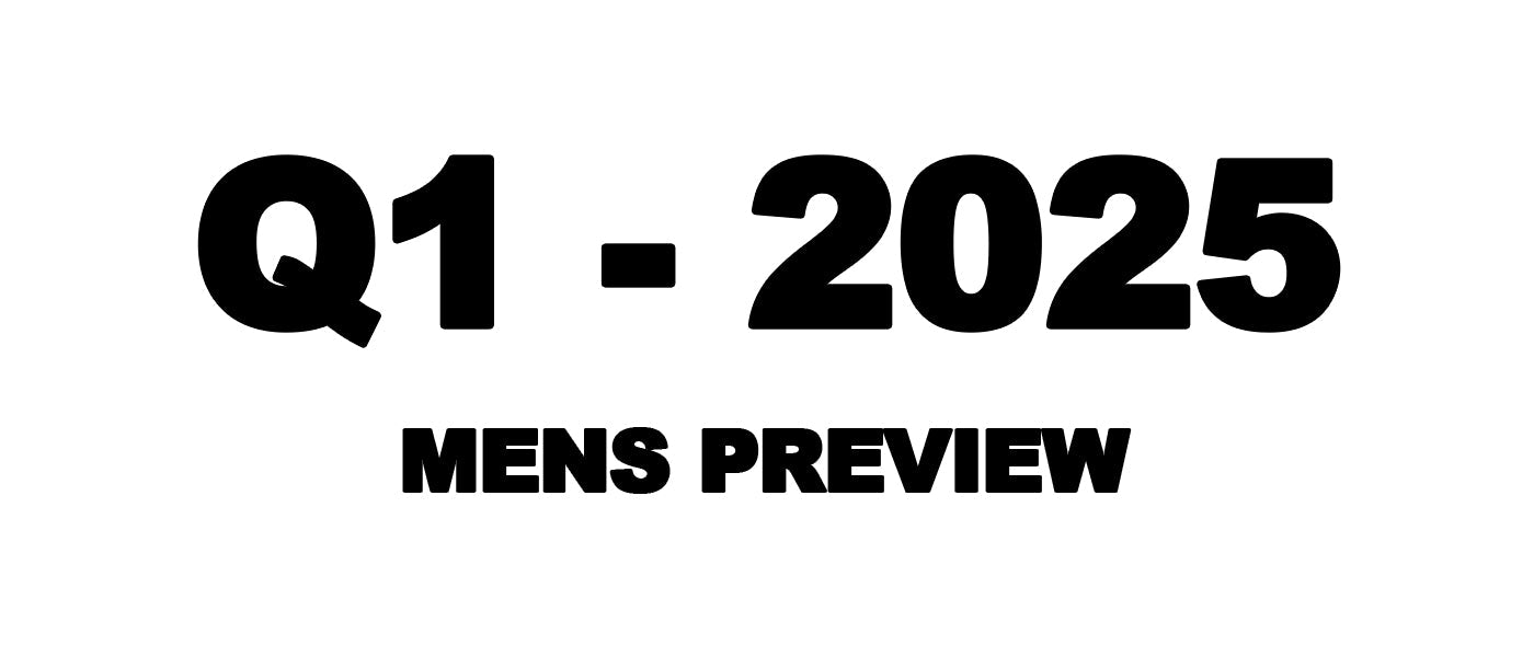 Q1 - 2025 Mens Preview