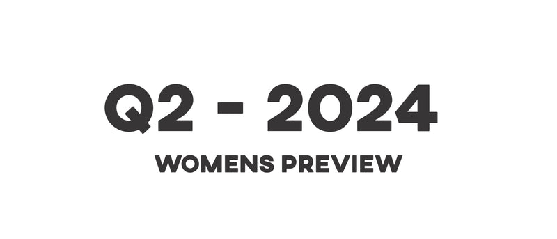 Q2 - 2024 Womens Preview